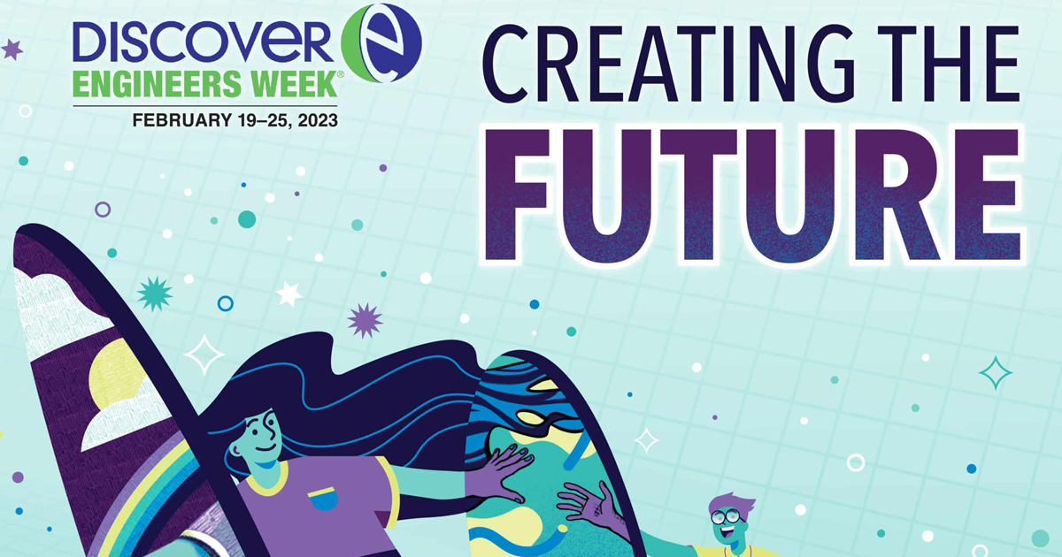 Creating the Future - Engineers Week 2023